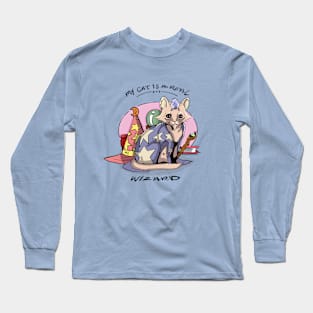 My Cat is a real Wizard Long Sleeve T-Shirt